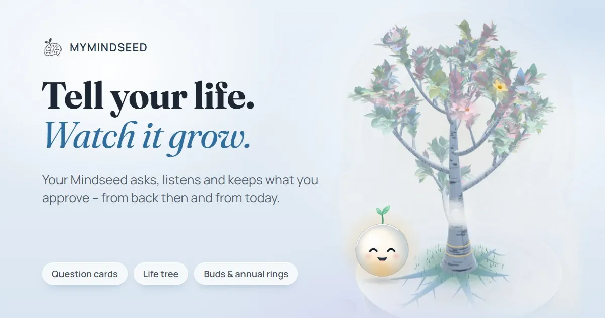 MyMindSeed: Tell your life. Watch it grow. Next to it a life tree and a smiling seed